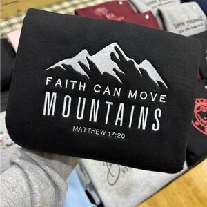 Black Faith Can Move Mountains Sweatshirt